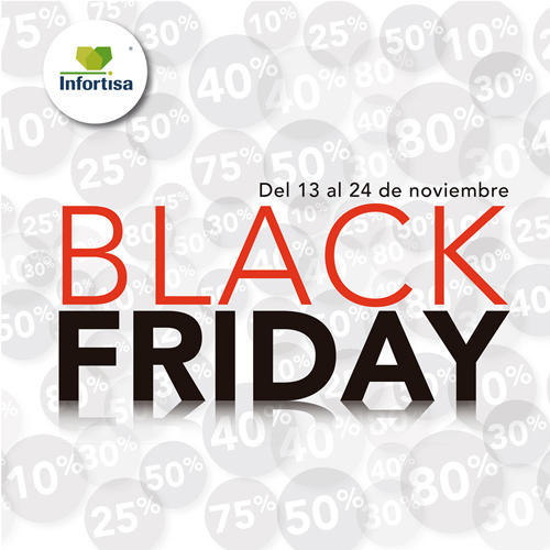 Black Friday en Infortisa